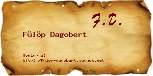 Fülöp Dagobert névjegykártya